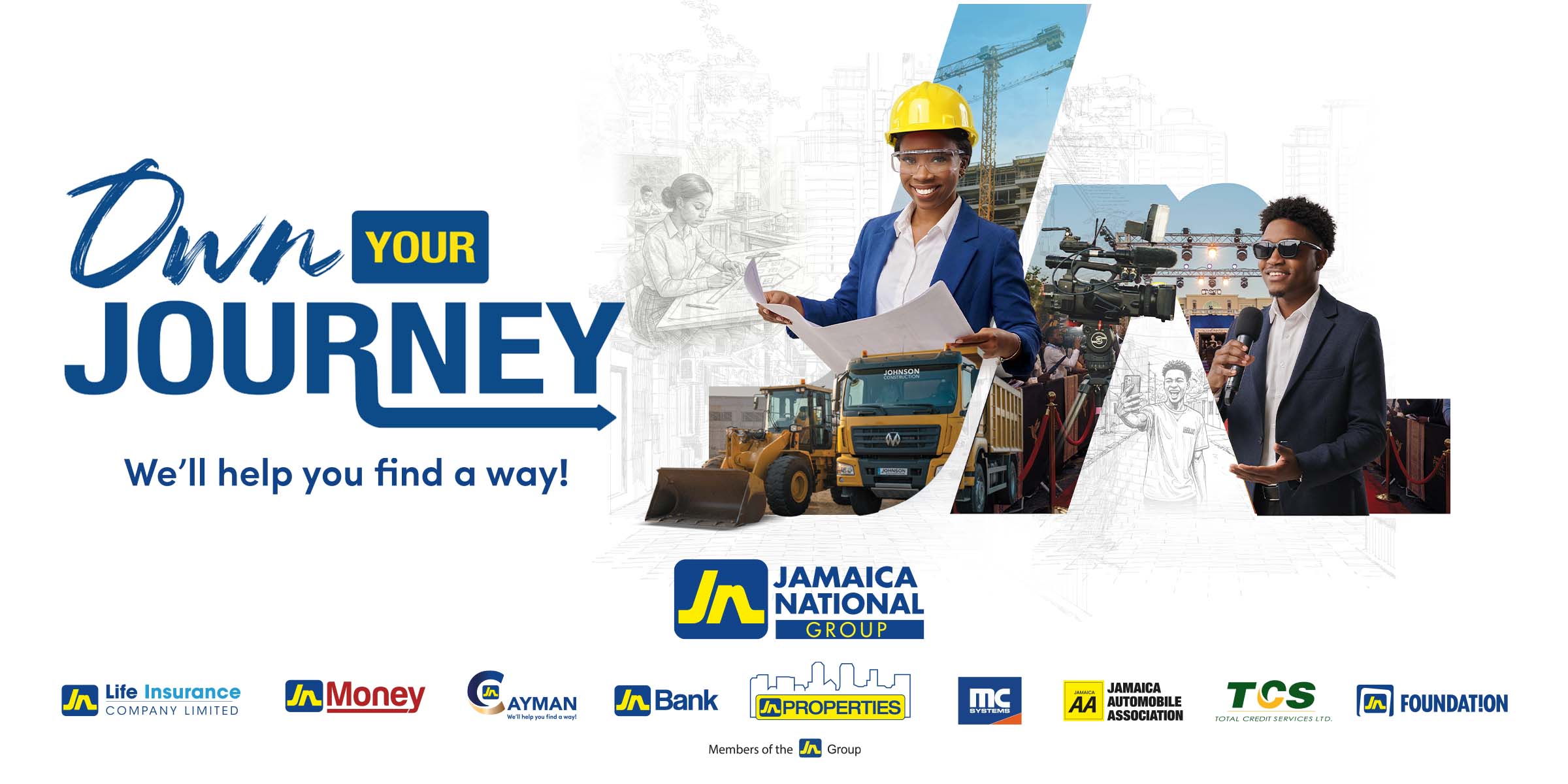 bilboard 2 - The Jamaica National Group Limited Banner with'Own Your Journey' slogan, construction imagery, and Jamaica National Group logos.